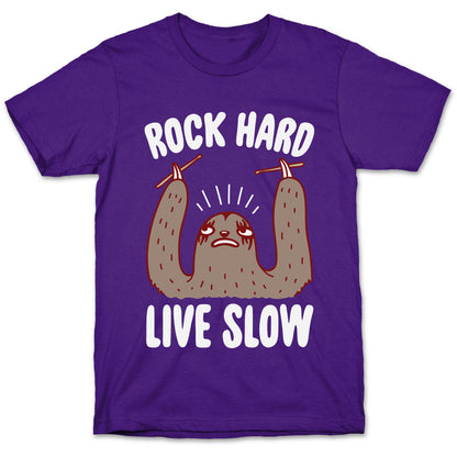 Rock Hard, Live Slow Sloth T-Shirt