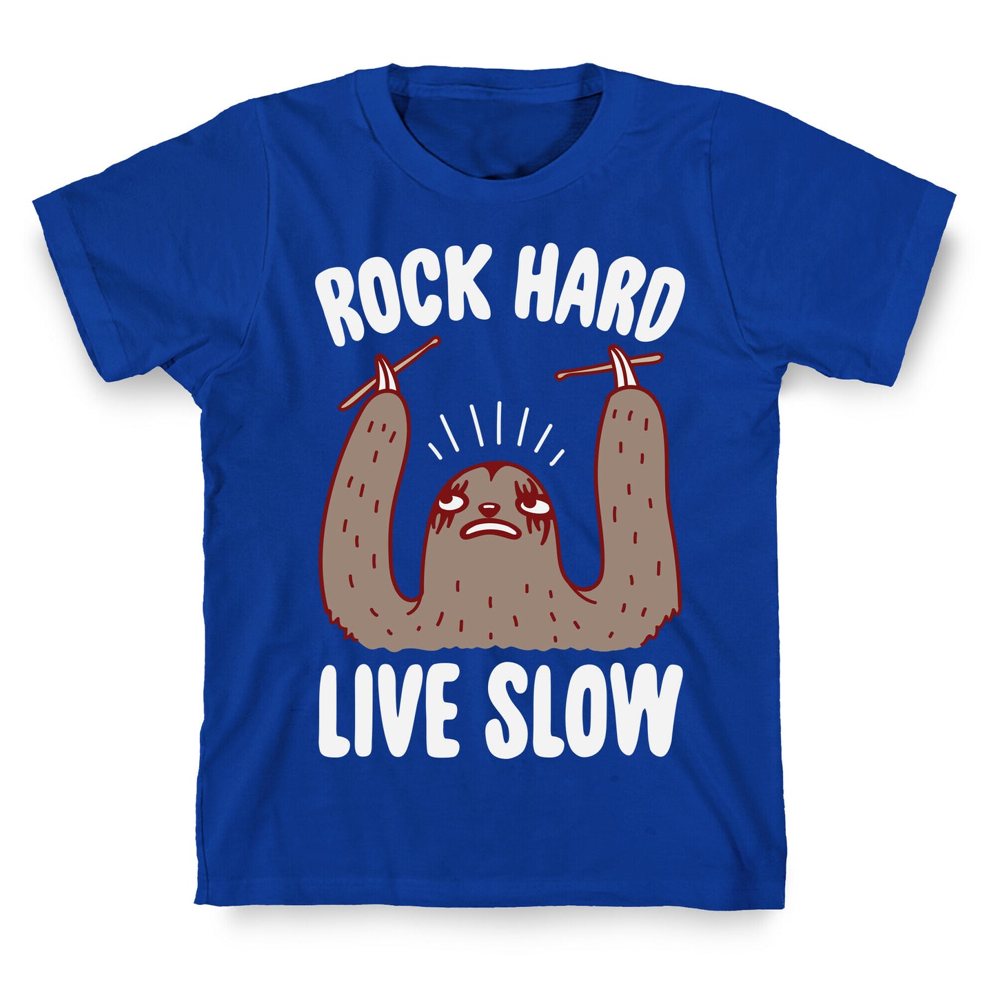 Rock Hard, Live Slow Sloth T-Shirt