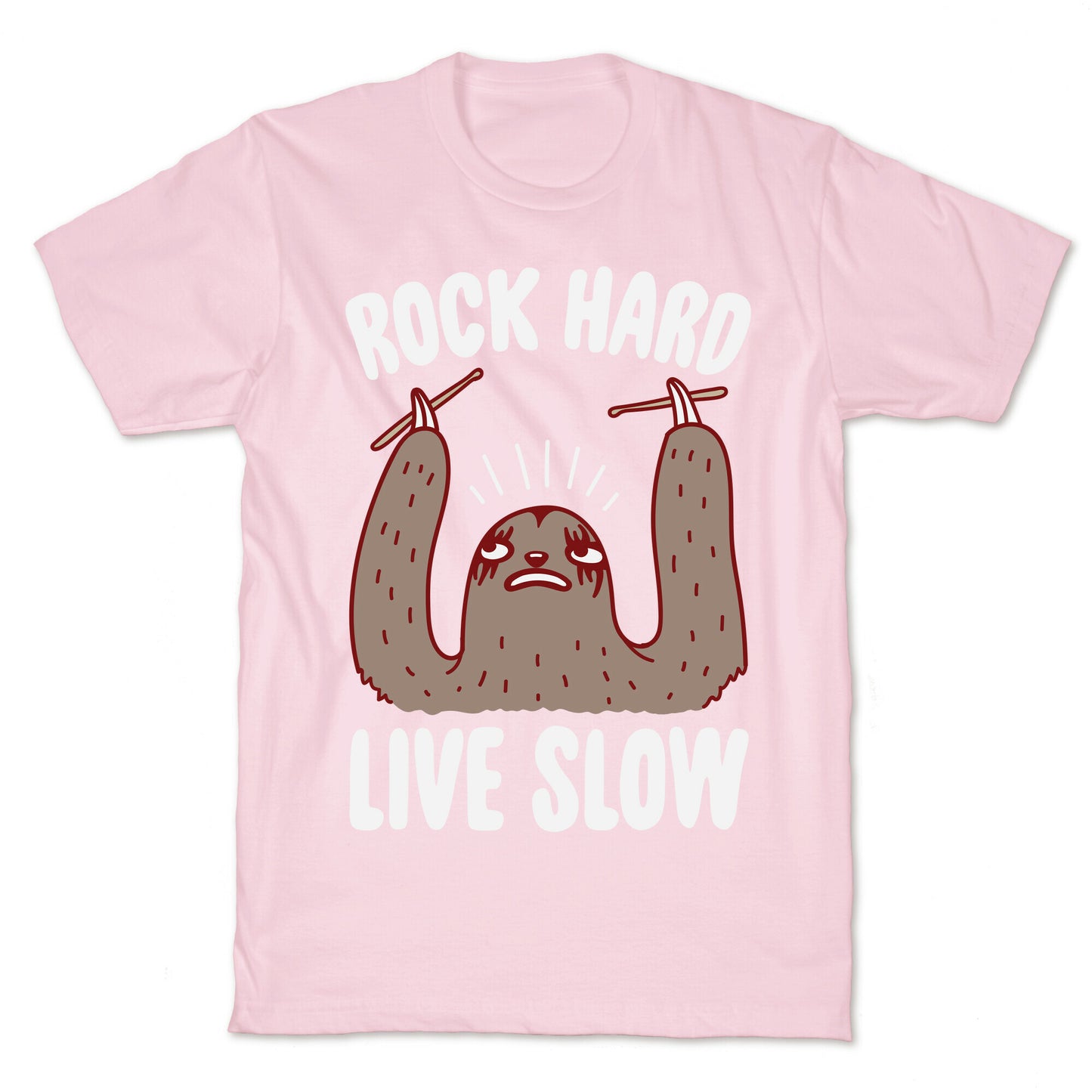 Rock Hard, Live Slow Sloth T-Shirt