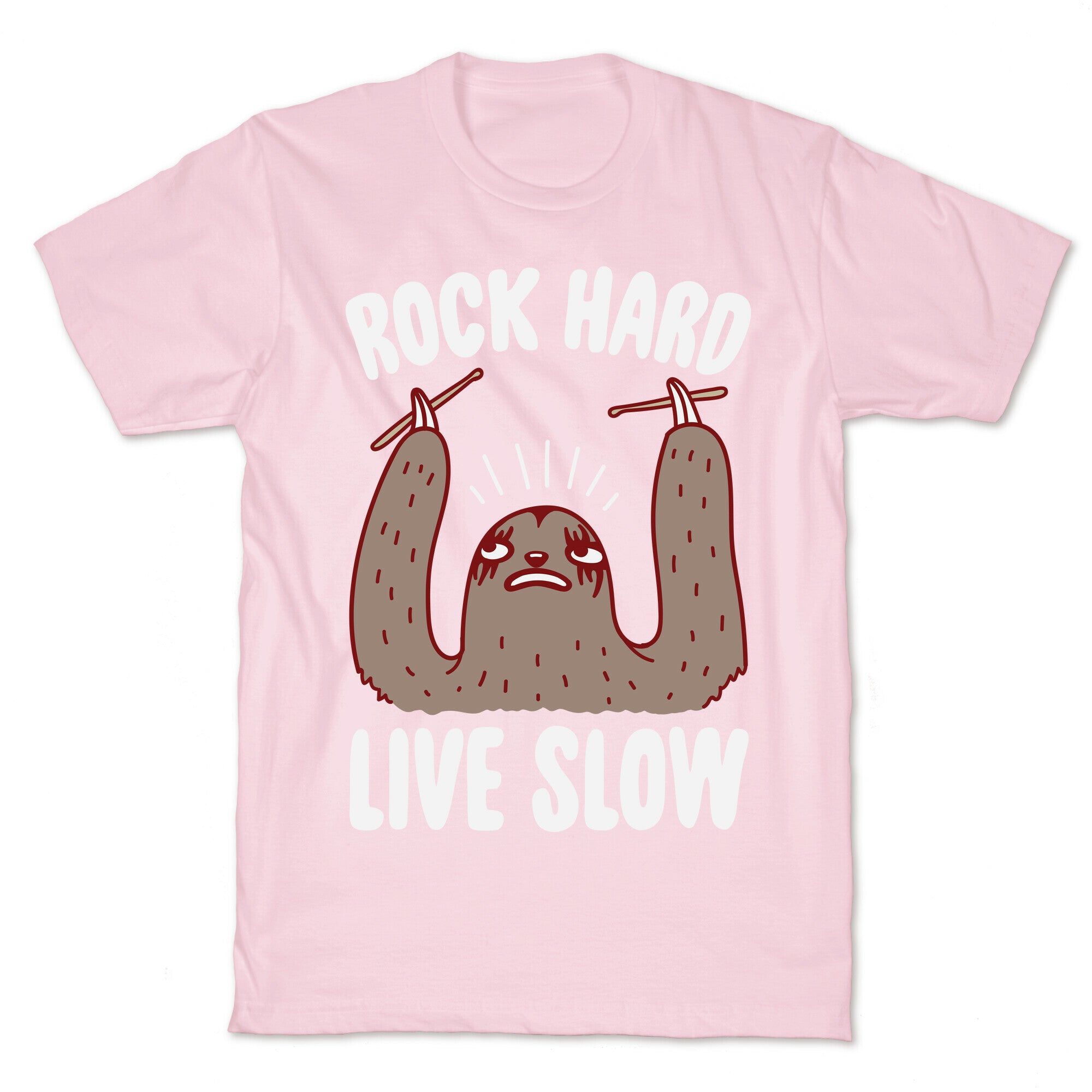 Rock Hard, Live Slow Sloth T-Shirt