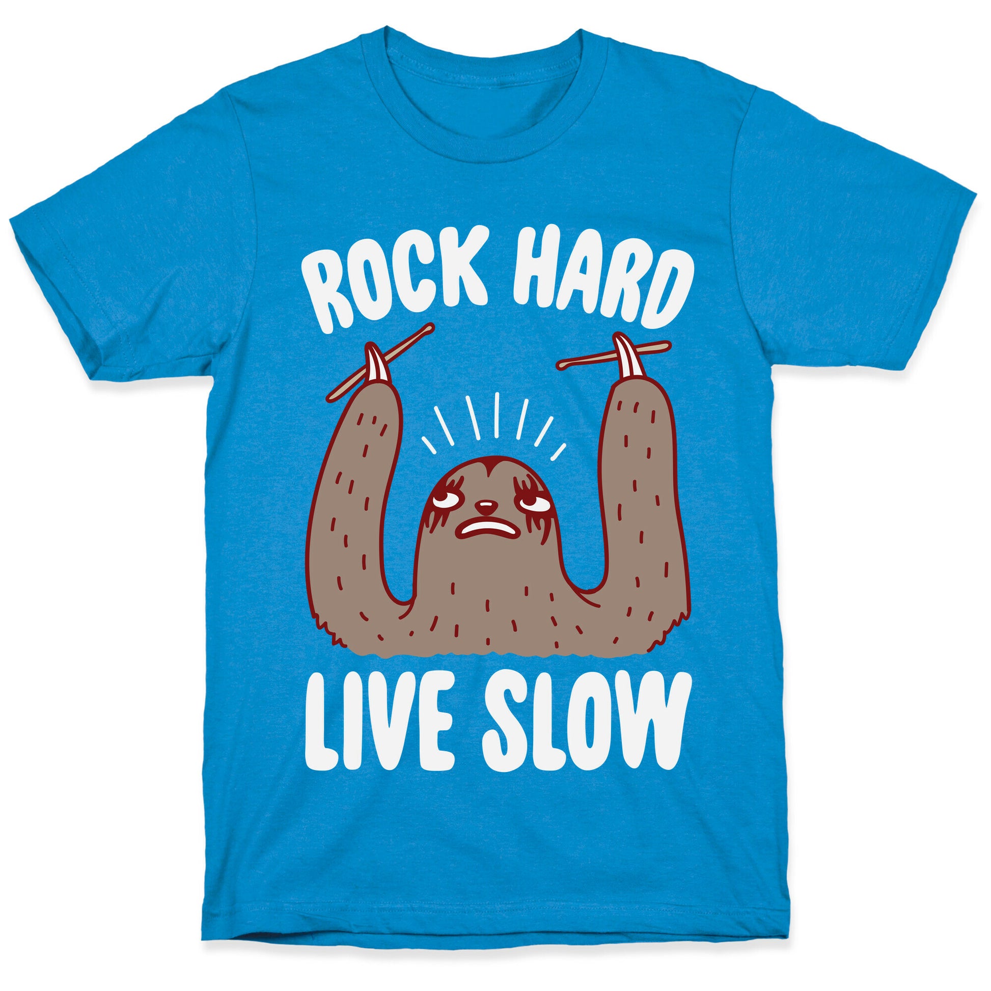 Rock Hard, Live Slow Sloth T-Shirt