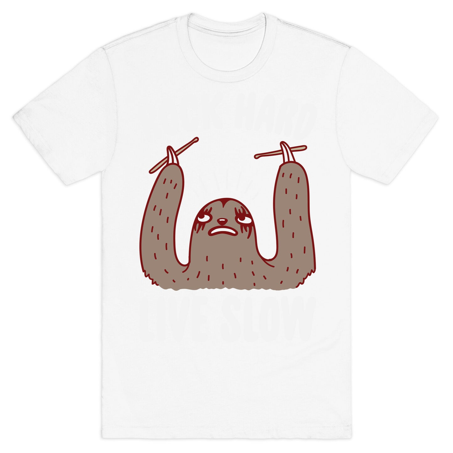 Rock Hard, Live Slow Sloth T-Shirt