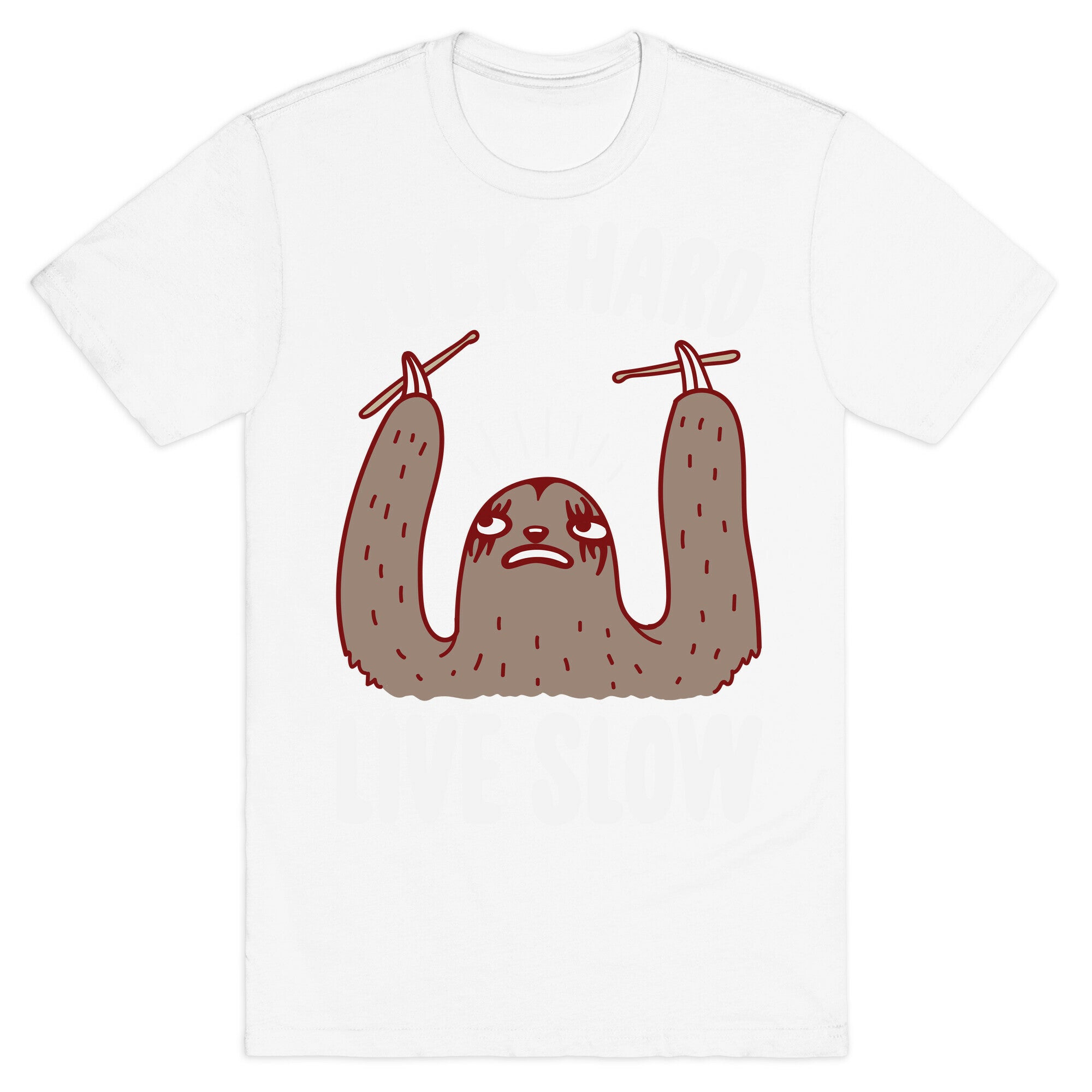 Rock Hard, Live Slow Sloth T-Shirt
