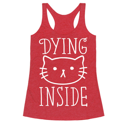 Dying Inside Racerback Tank