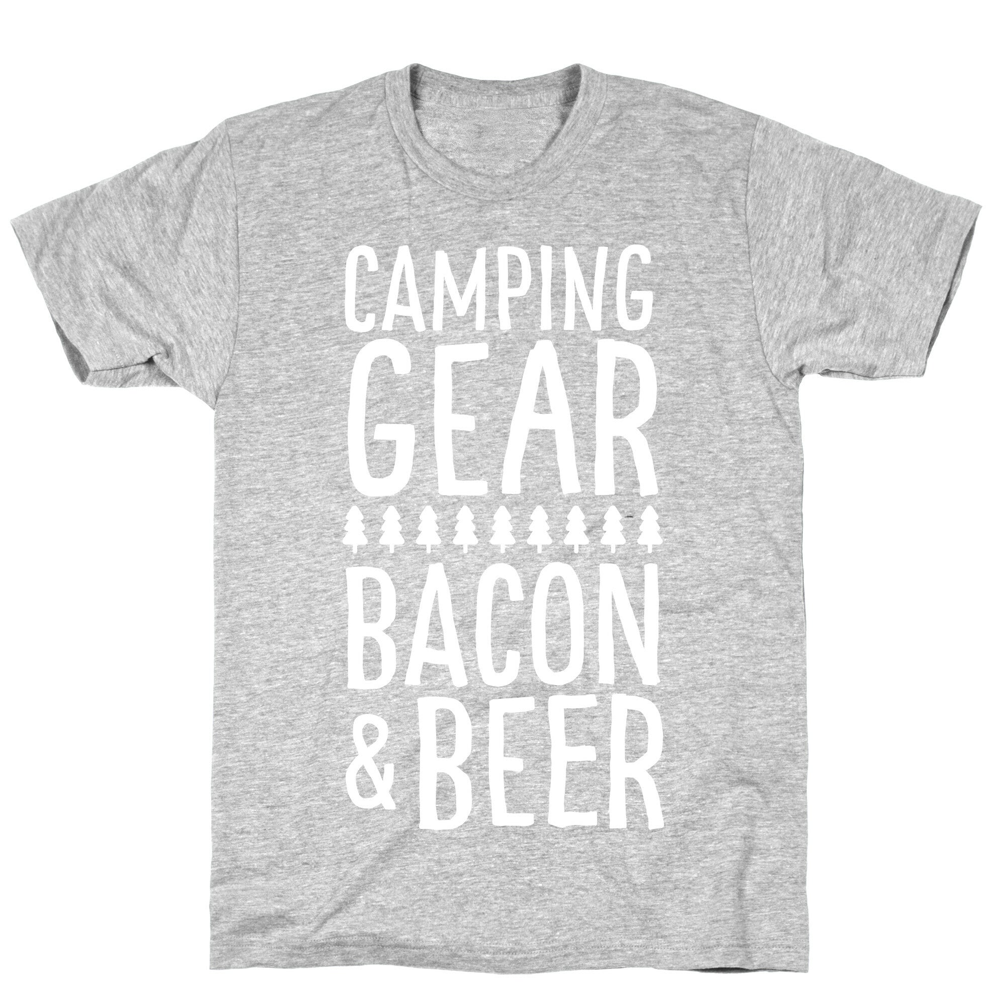 Camping Gear, Bacon, & Beer T-Shirt