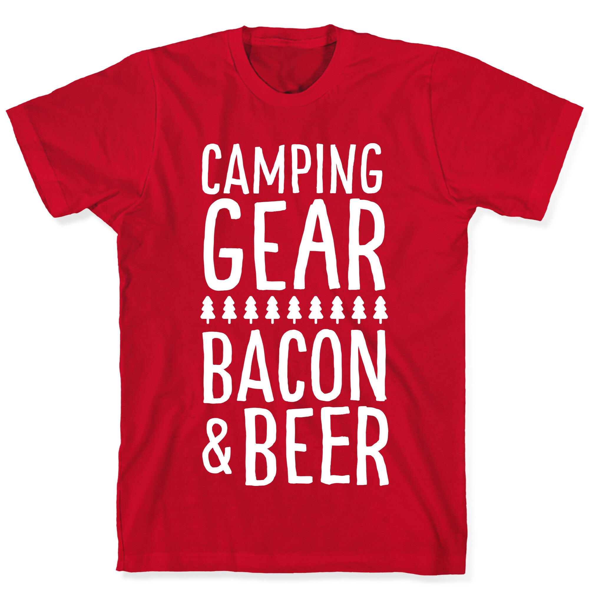 Camping Gear, Bacon, & Beer T-Shirt