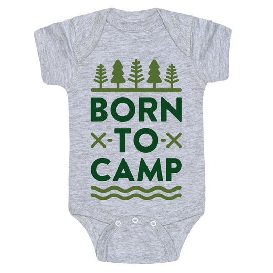 Born To Camp Baby One Piece
