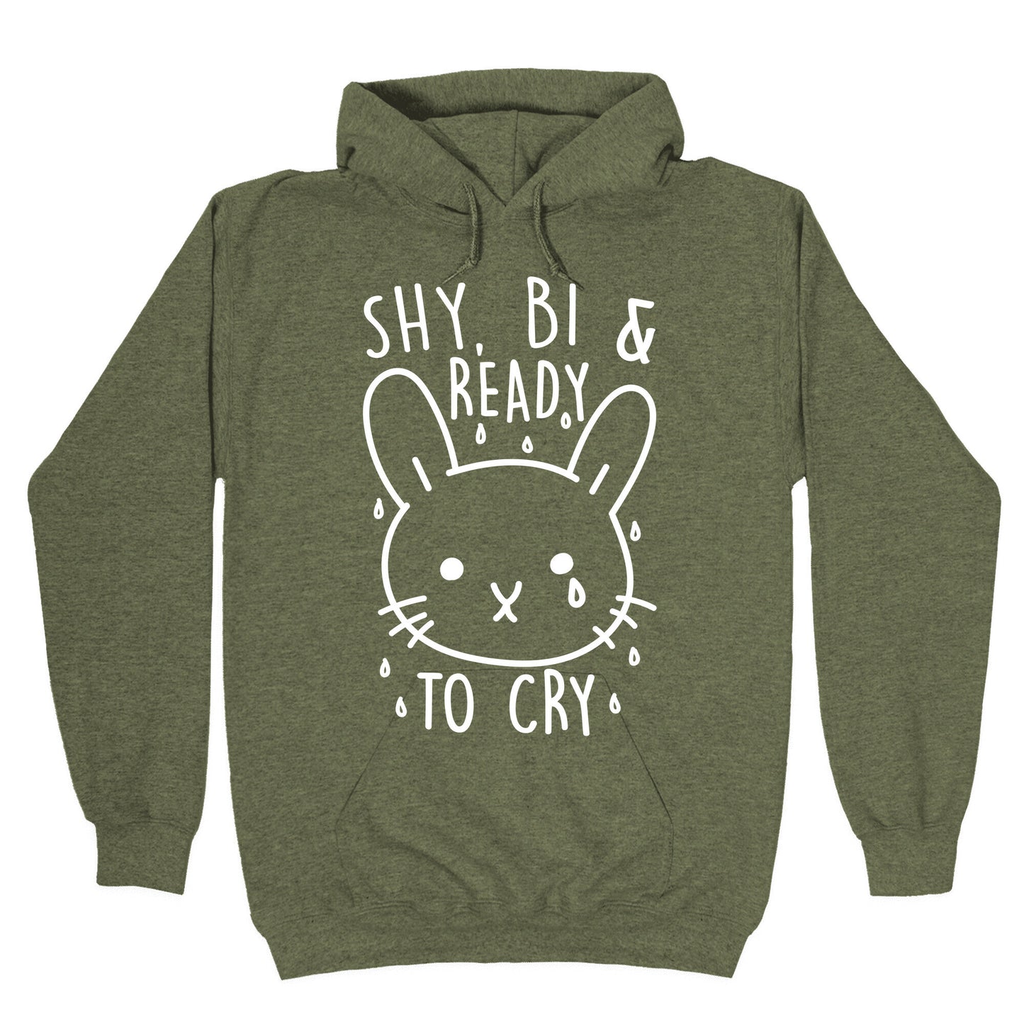 Shy, Bi and Ready To Cry Hoodie