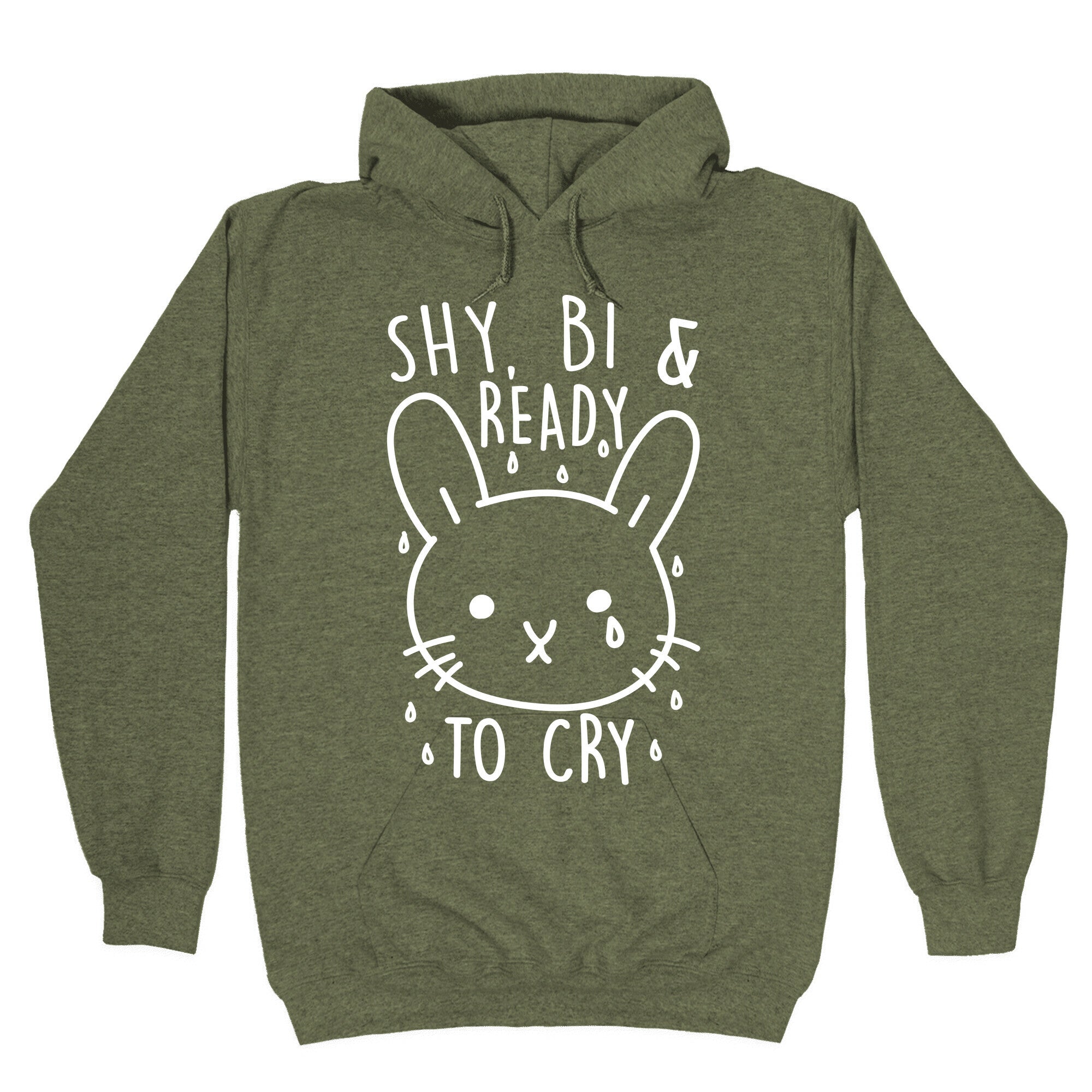 Shy, Bi and Ready To Cry Hoodie