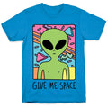 Give Me Space Alien T-Shirt