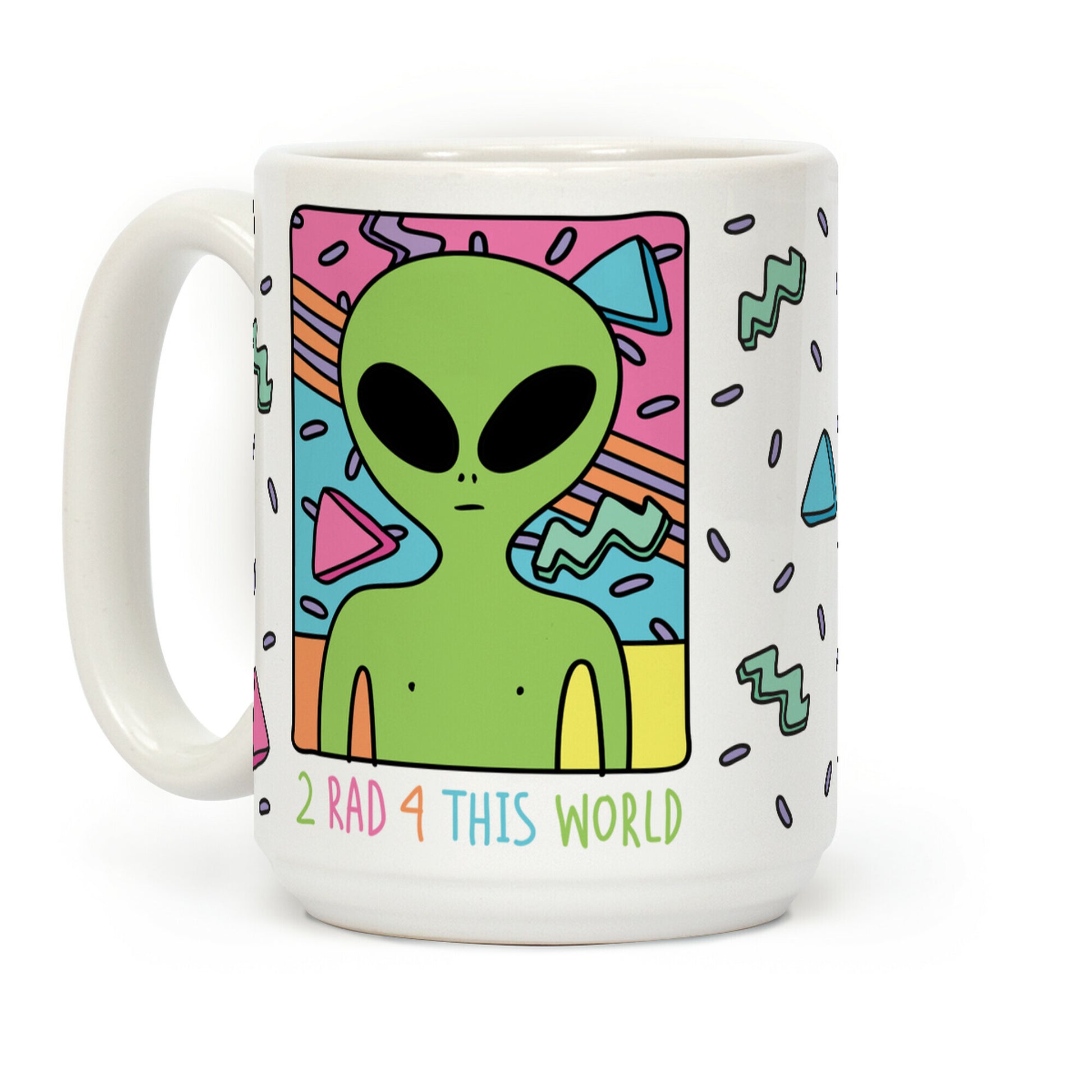 2 Rad 4 This World Coffee Mug