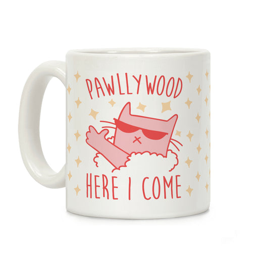 Pawllywood Here I Come Coffee Mug
