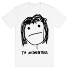 I'm Uncomfortable T-Shirt