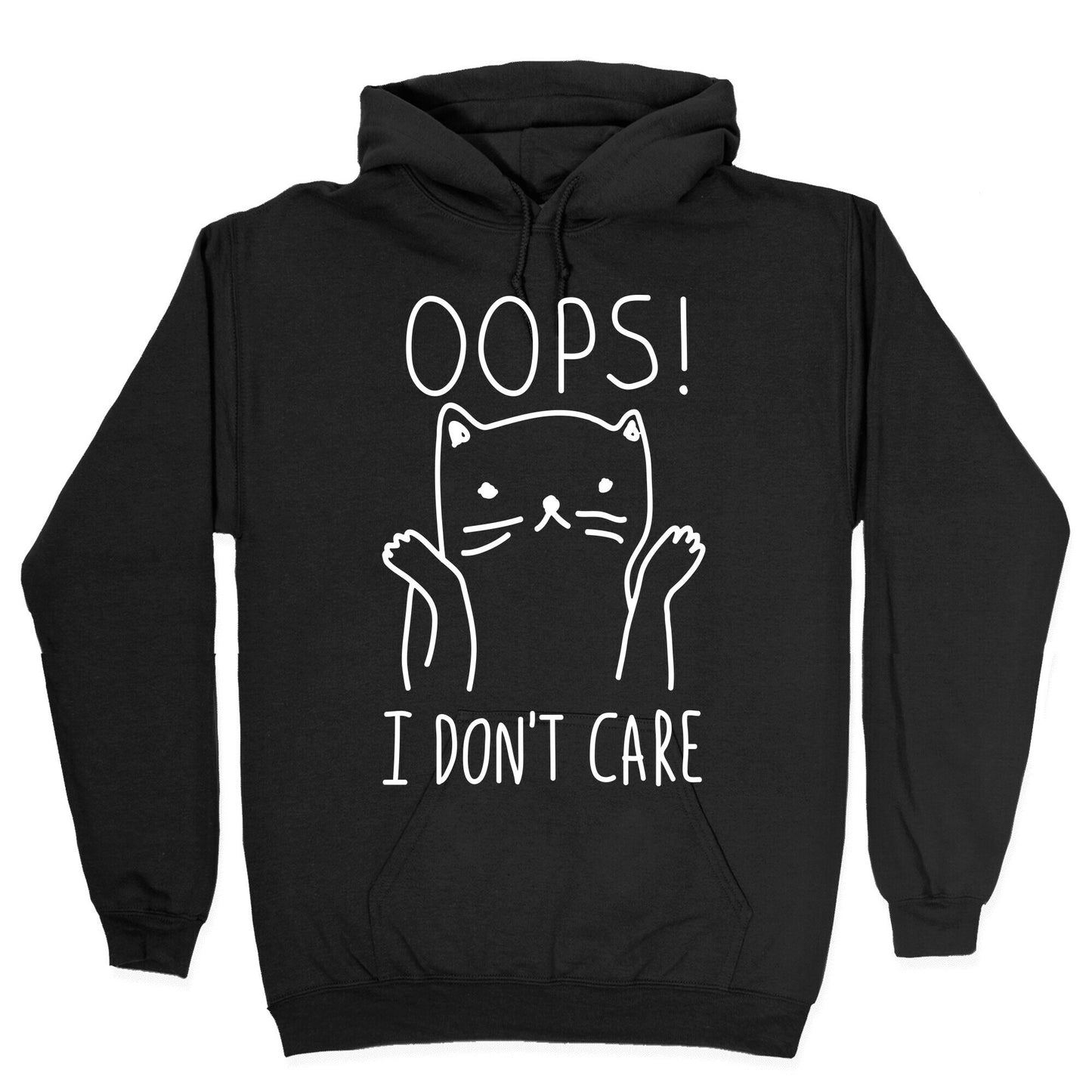 Oops I Don't Care Cat Hoodie