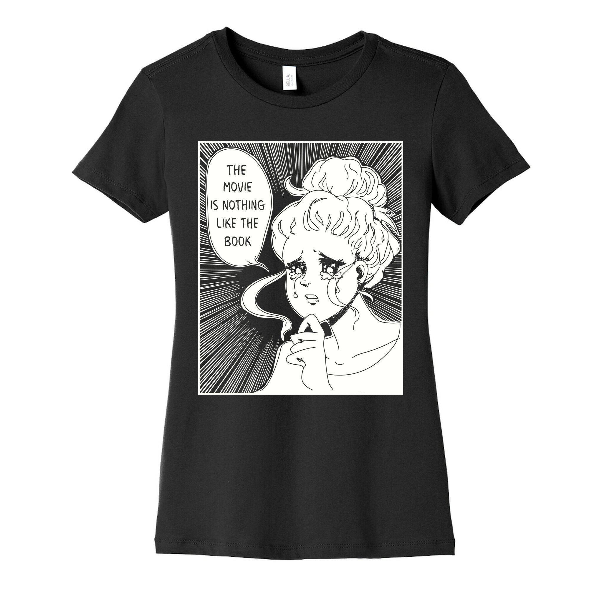 The Movie is Nothing Like The Book Women's Cotton Tee