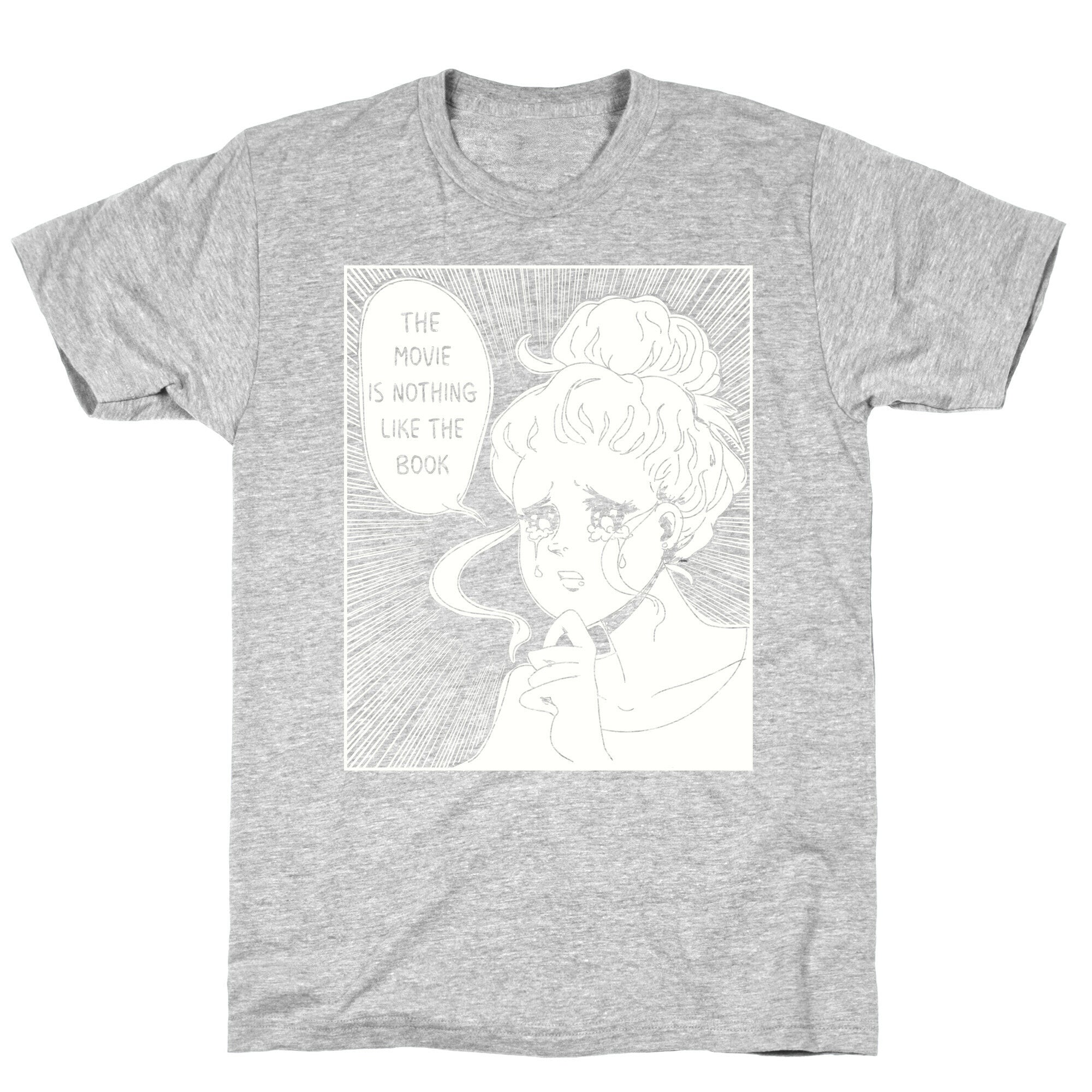 The Movie is Nothing Like The Book T-Shirt