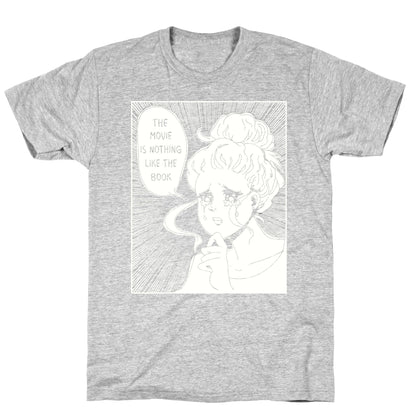 The Movie is Nothing Like The Book T-Shirt
