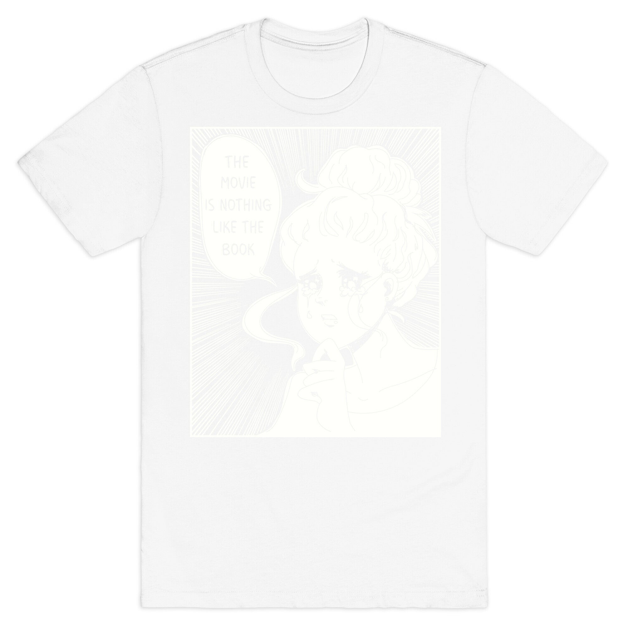 The Movie is Nothing Like The Book T-Shirt