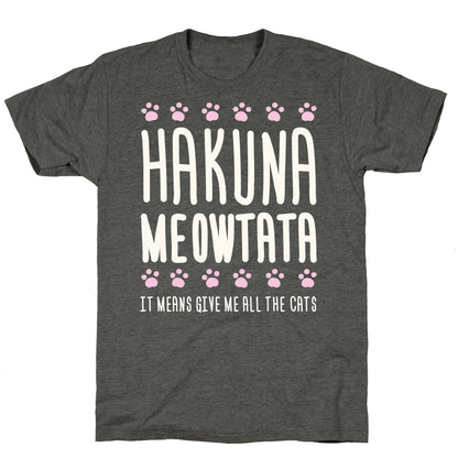 Hakuna Meowtata Unisex Triblend Tee