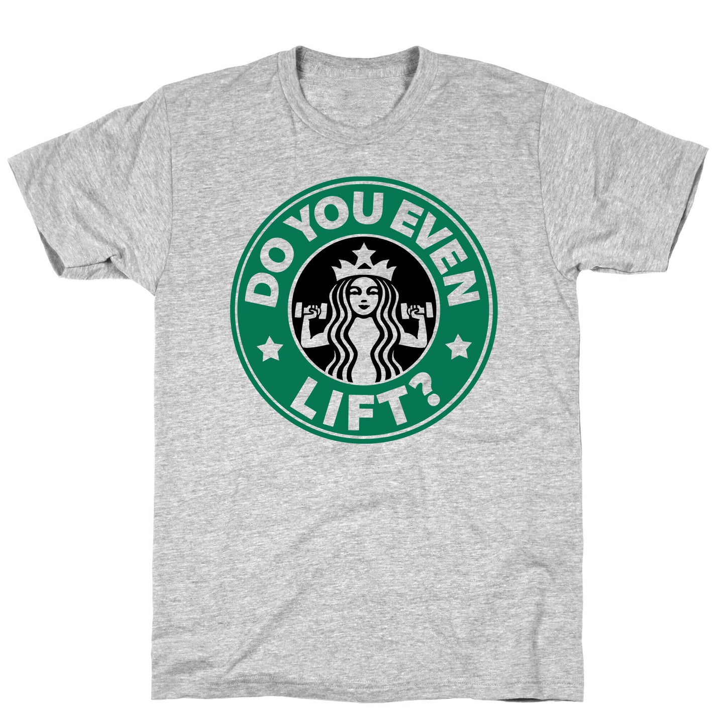 Do You Even Lift Coffee Parody T-Shirt