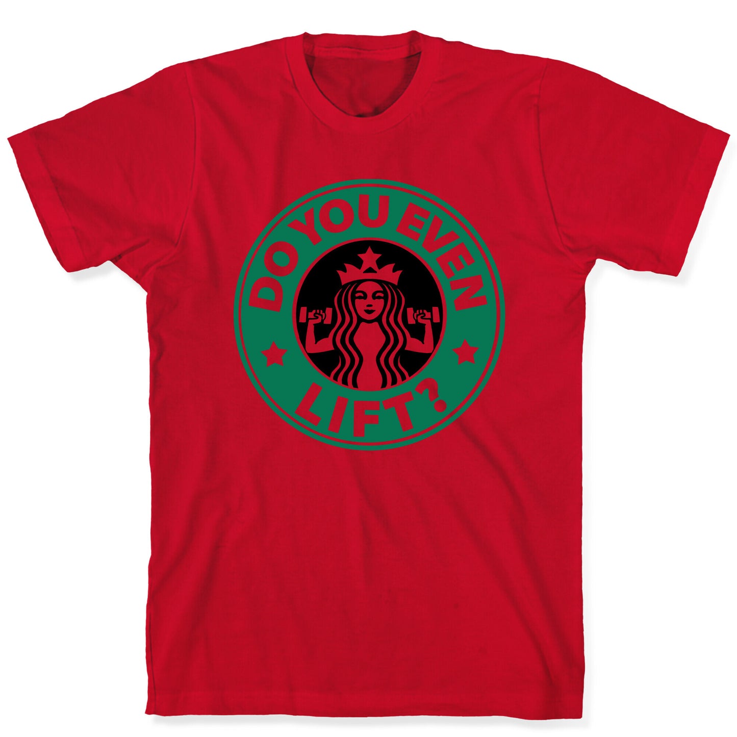 Do You Even Lift Coffee Parody T-Shirt