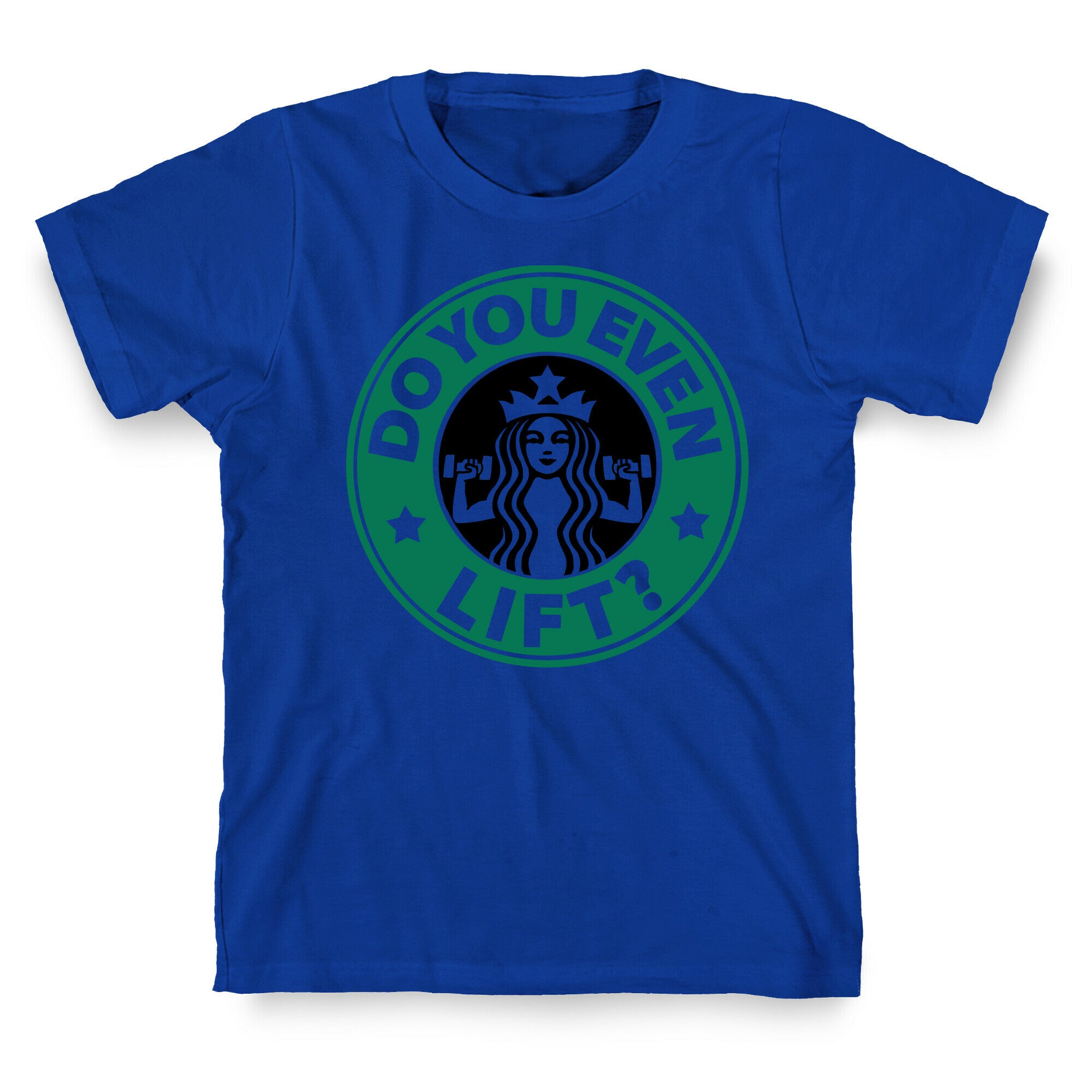 Do You Even Lift Coffee Parody T-Shirt