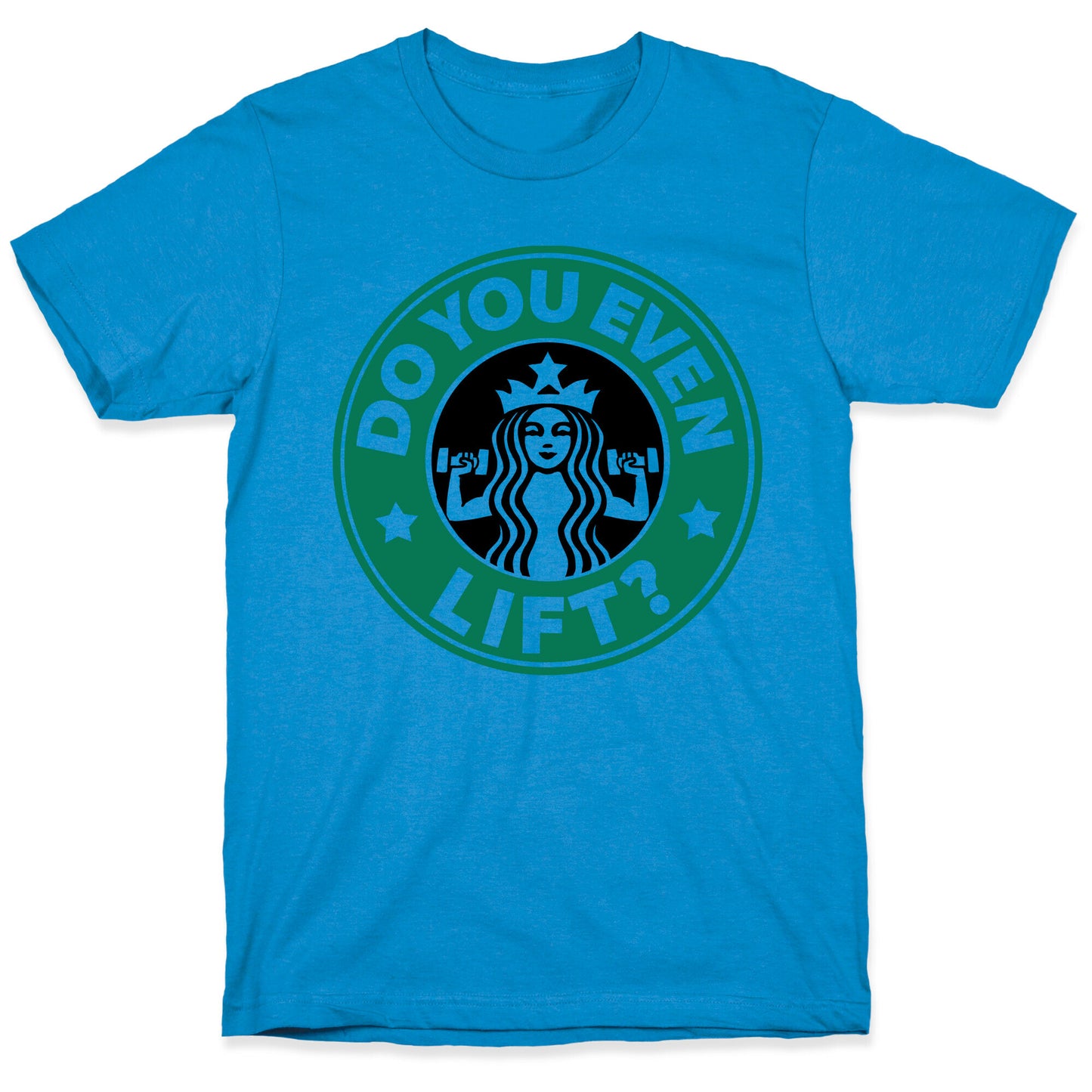 Do You Even Lift Coffee Parody T-Shirt