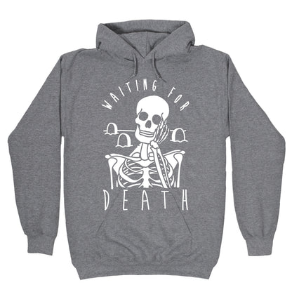 Waiting For Death Hoodie