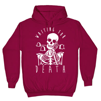 Waiting For Death Hoodie