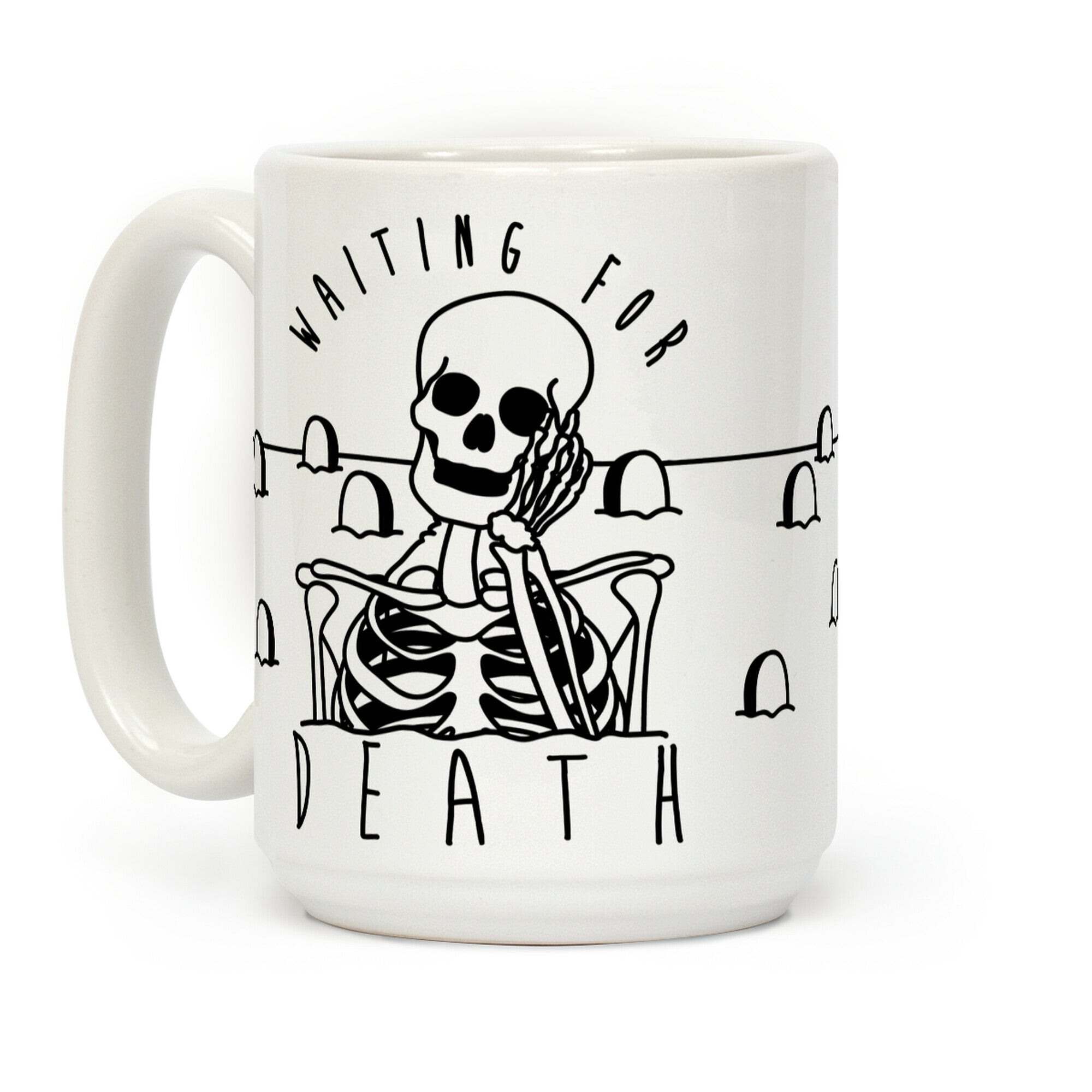 Waiting For Death Coffee Mug