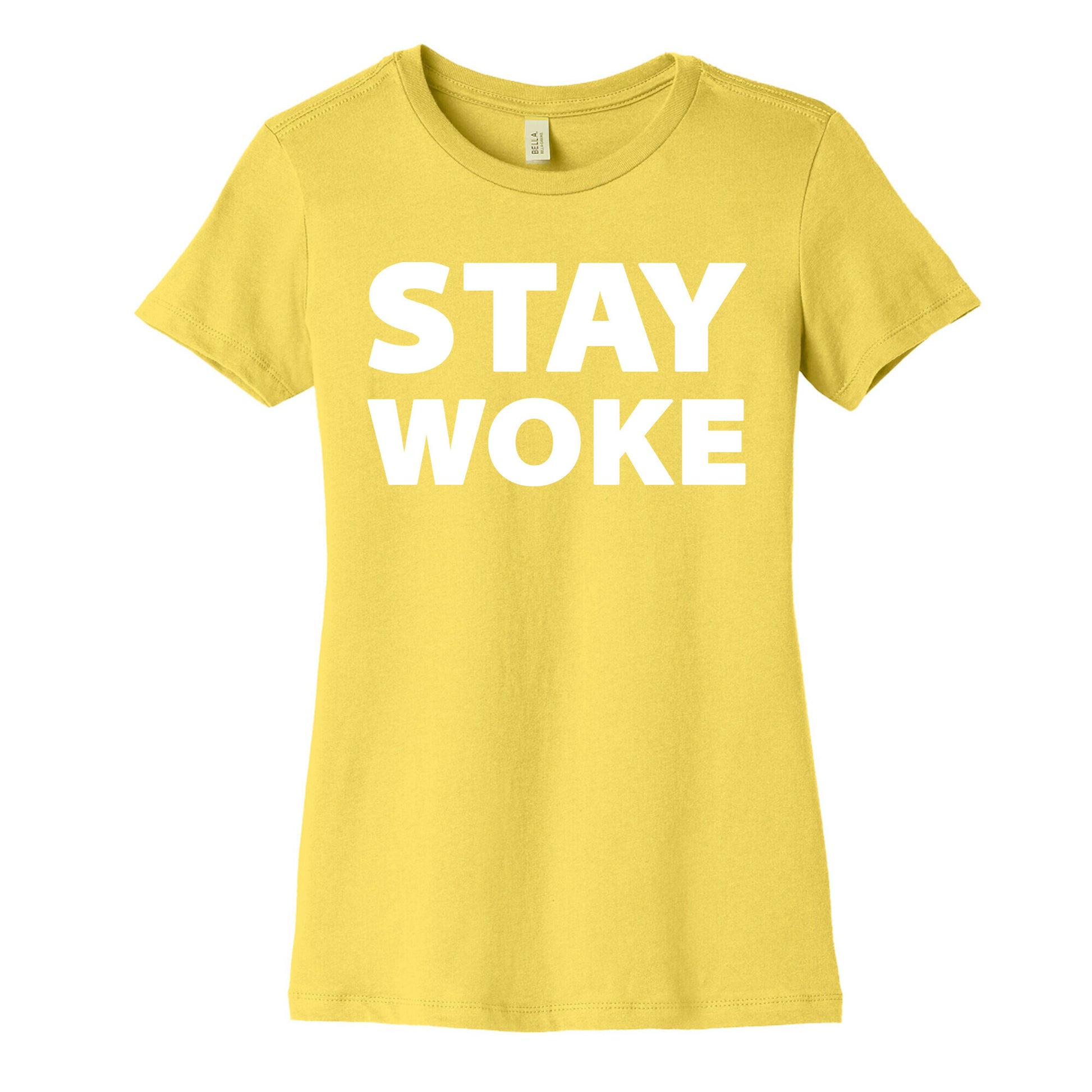Stay Woke Women's Cotton Tee