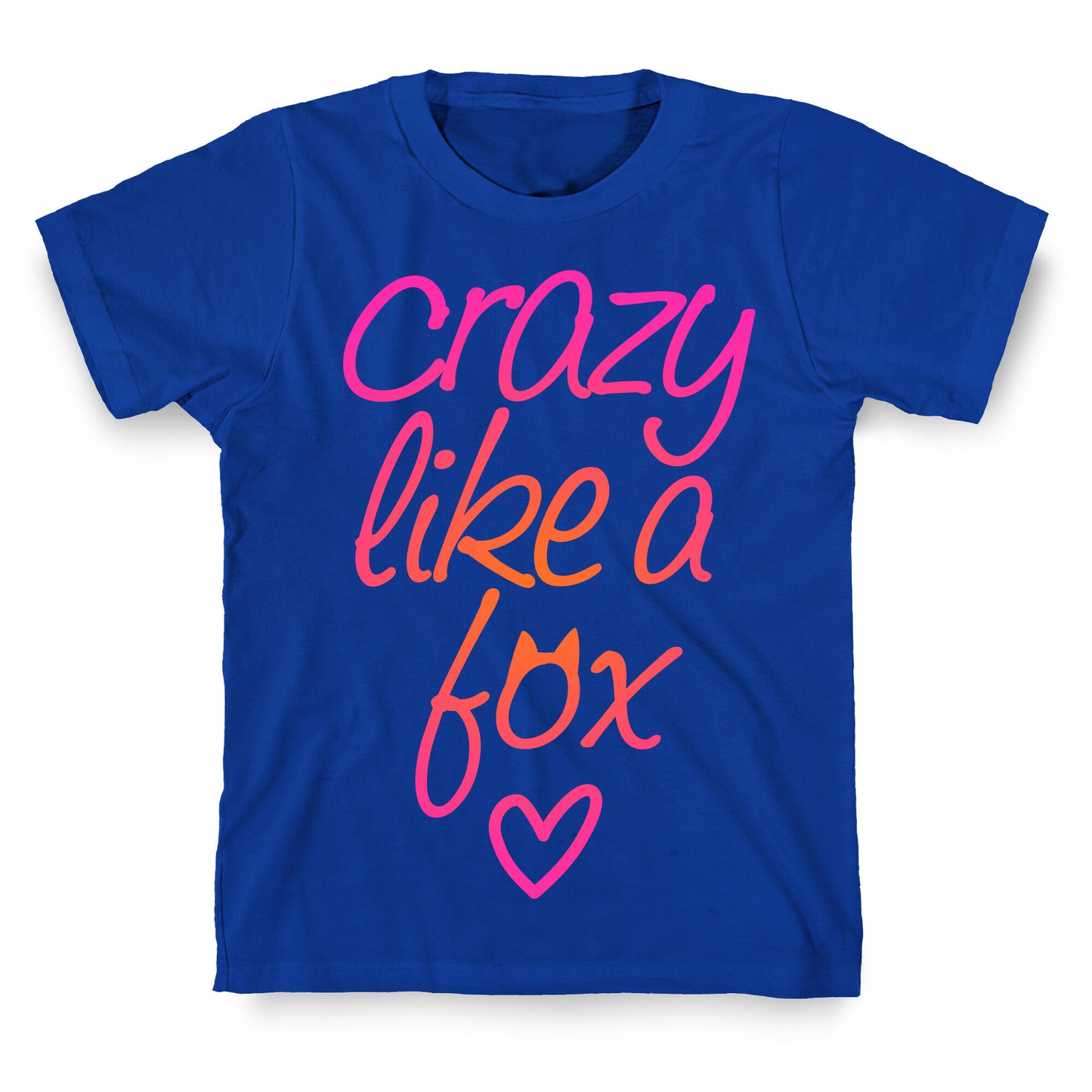 Crazy Like A Fox T-Shirt
