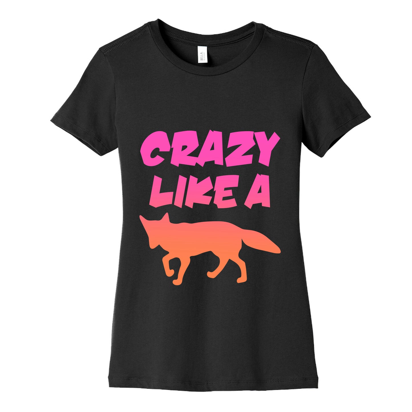 Crazy Like A Fox Women's Cotton Tee