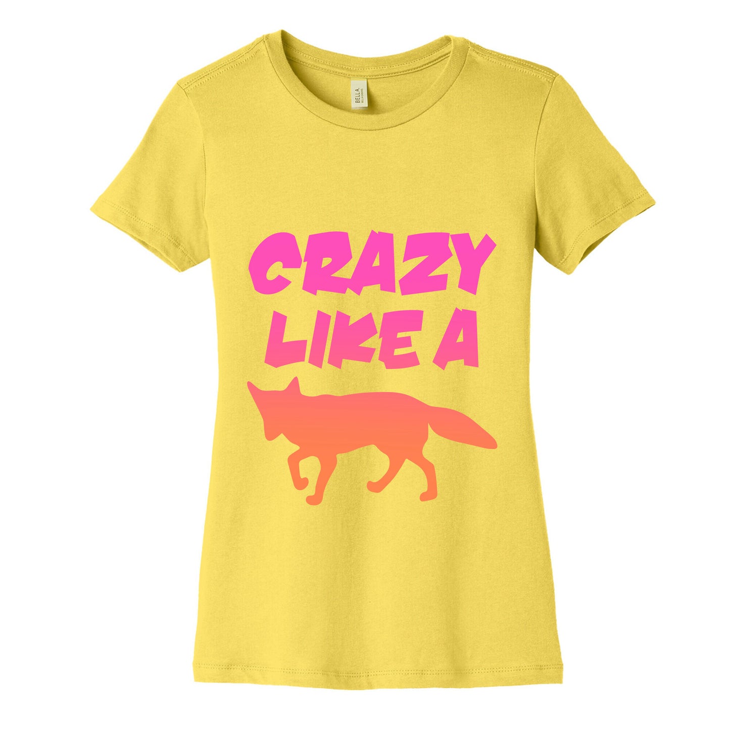 Crazy Like A Fox Women's Cotton Tee