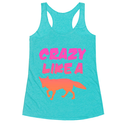 Crazy Like A Fox Racerback Tank