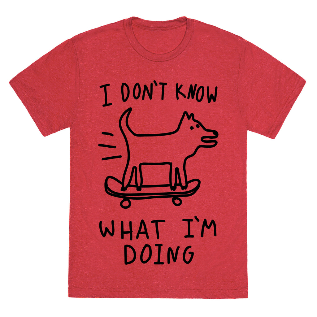 I Don't Know What I'm Doing Unisex Triblend Tee