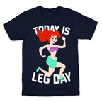 Today Is Leg Day T-Shirt