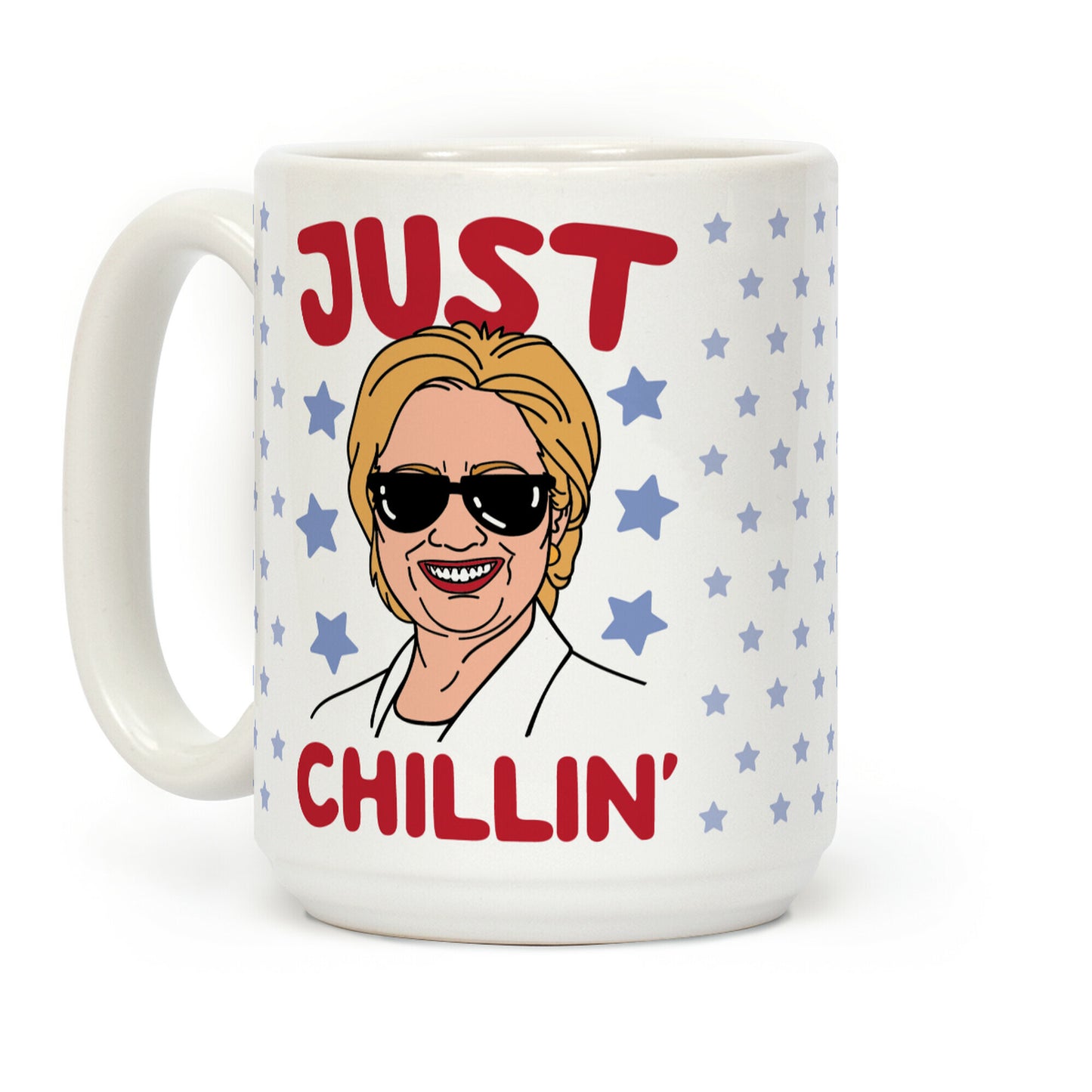 Just Chillin' Hillary Clinton Coffee Mug