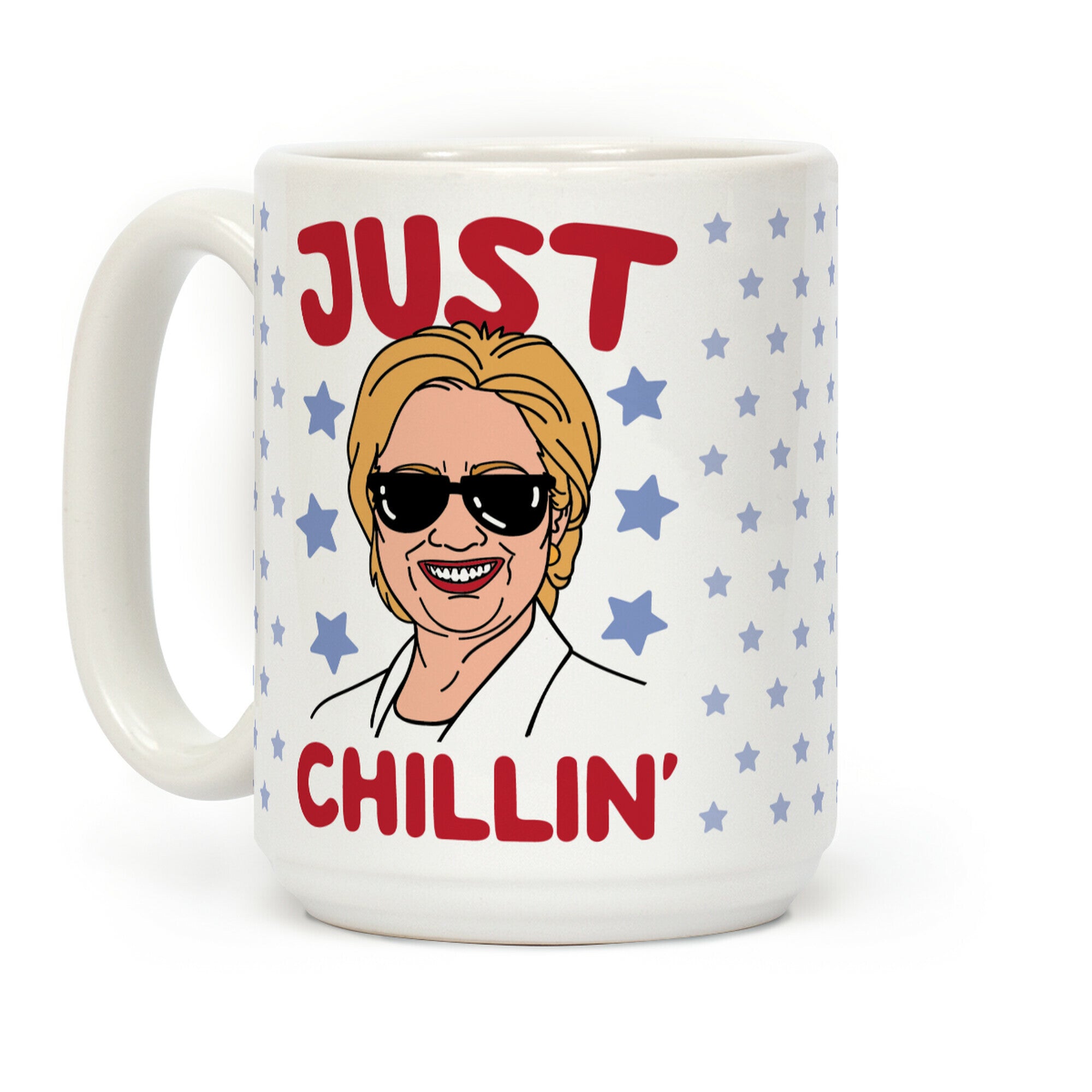 Just Chillin' Hillary Clinton Coffee Mug