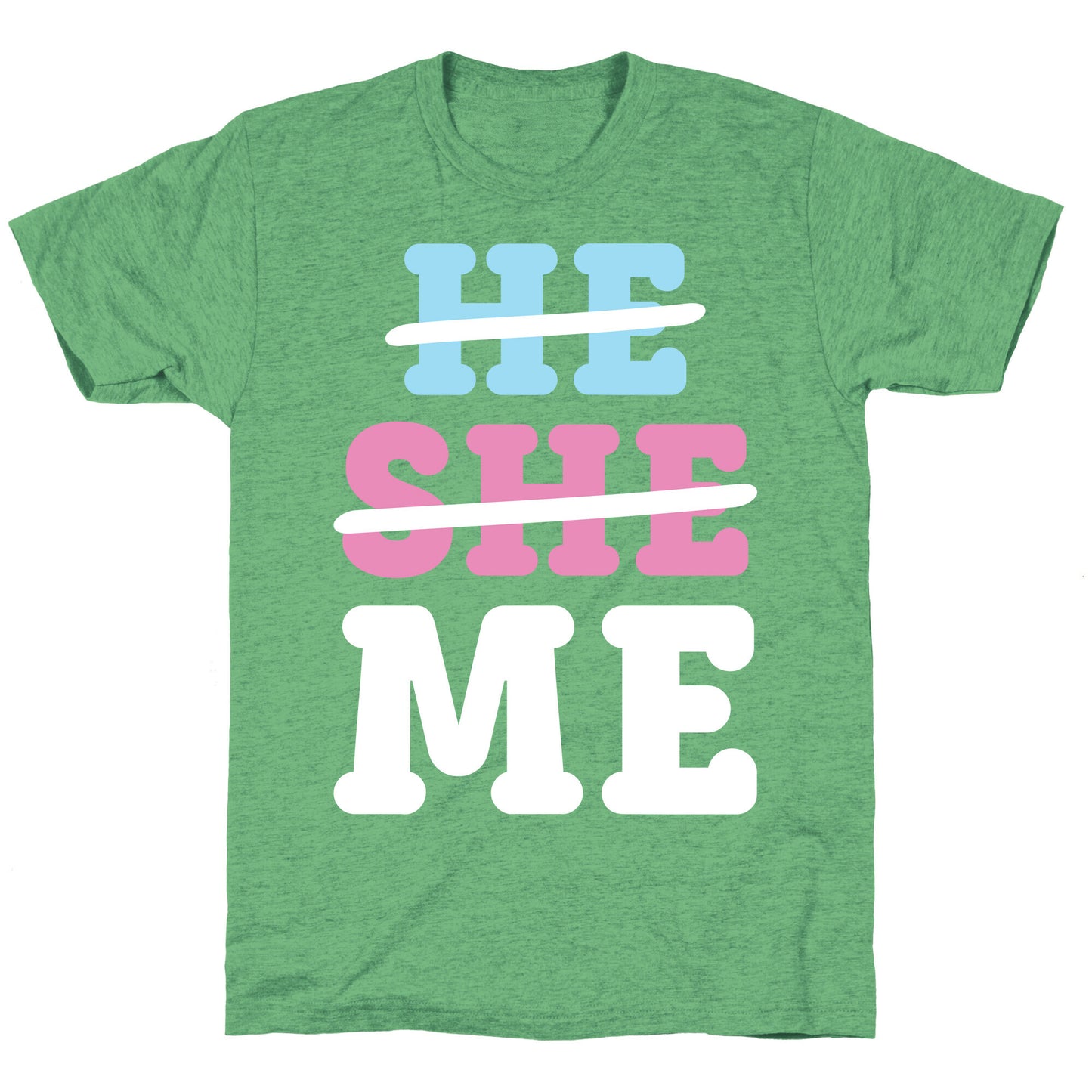 He She Me Unisex Triblend Tee