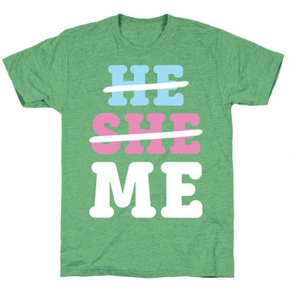 He She Me Unisex Triblend Tee