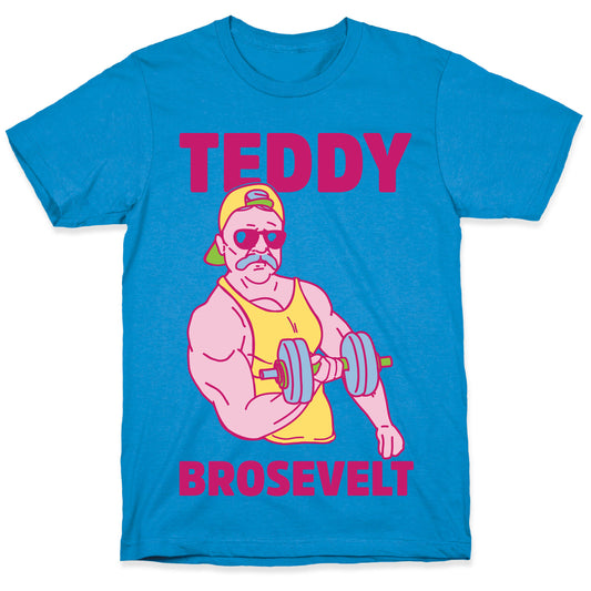 Teddy Brosevelt T-Shirt
