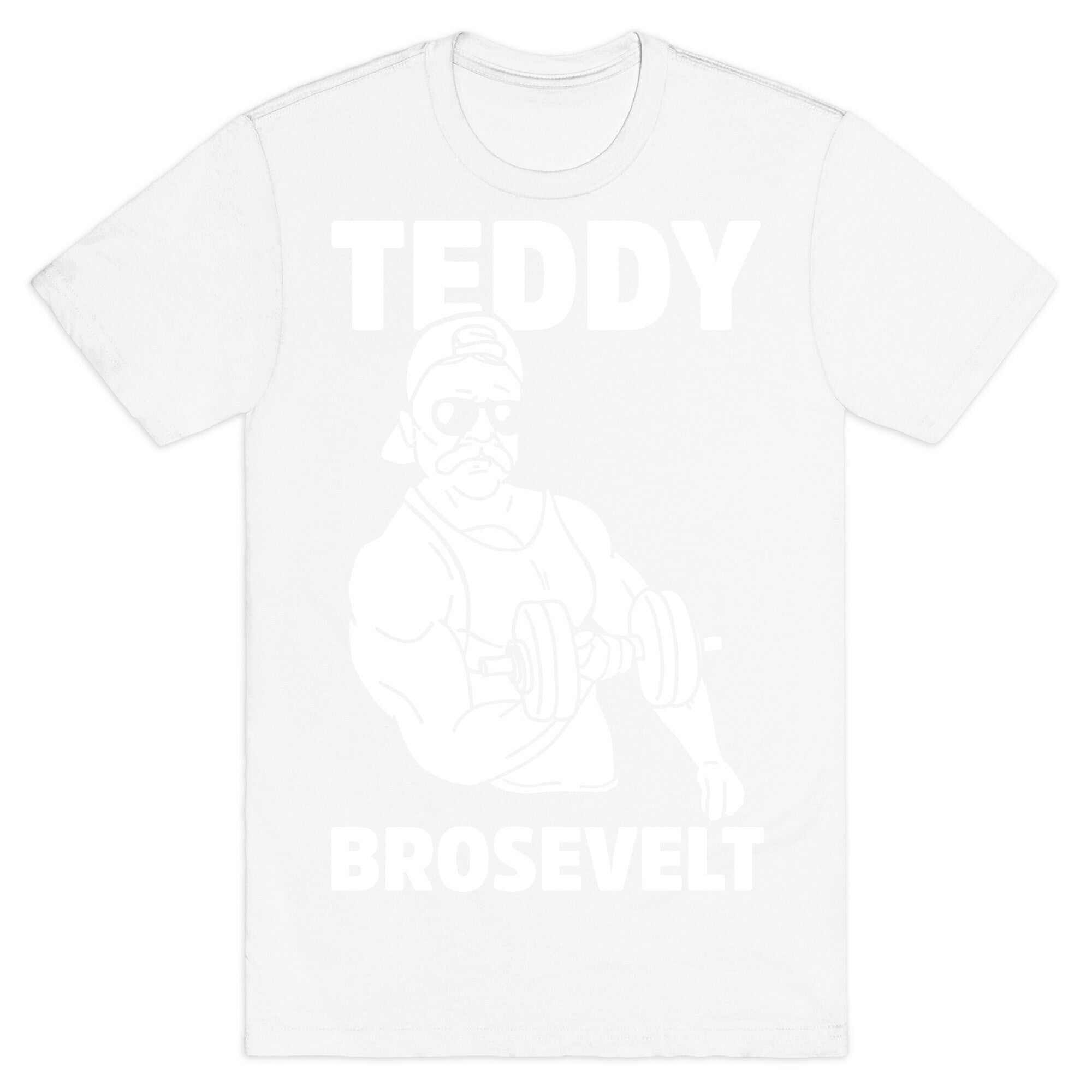 Teddy Brosevelt T-Shirt