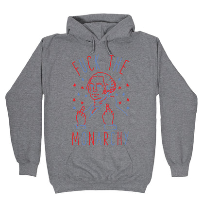 Fuck The Monarchy Hoodie