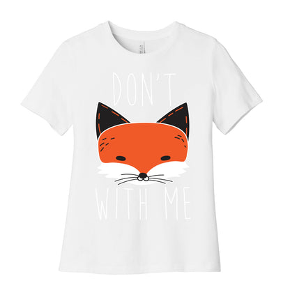 Don't Fox With Me Women's Cotton Tee