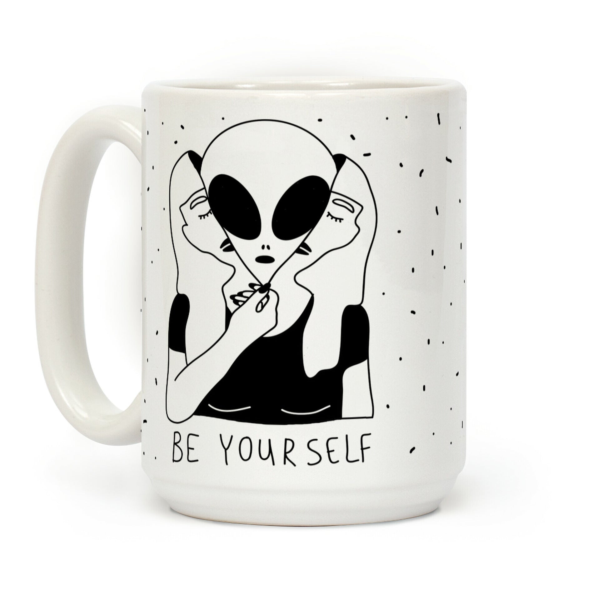 Be Yourself Alien Coffee Mug
