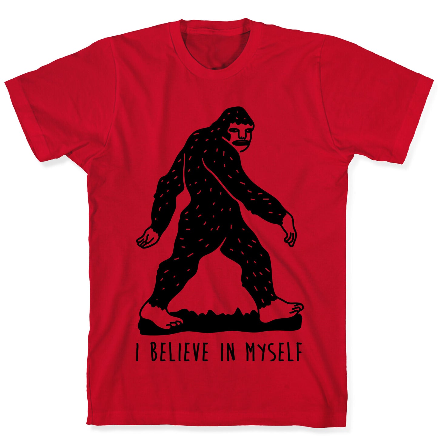 I Believe In Myself Bigfoot T-Shirt