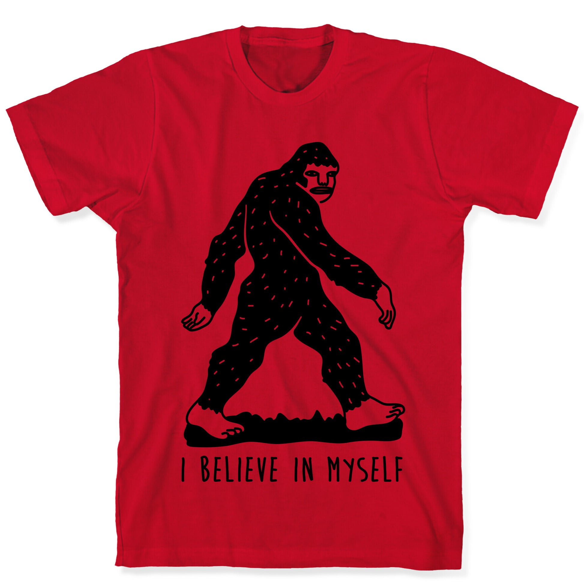 I Believe In Myself Bigfoot T-Shirt