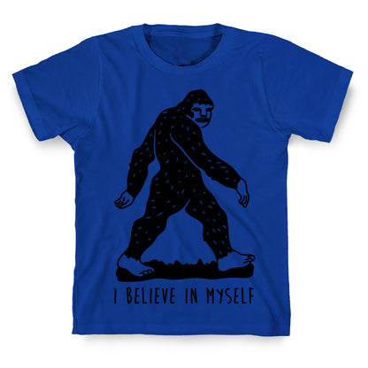 I Believe In Myself Bigfoot T-Shirt