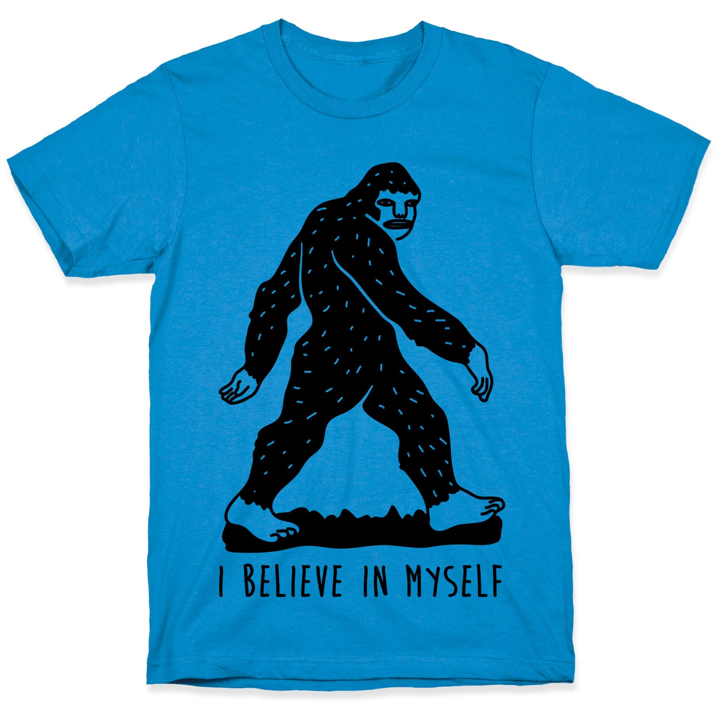 I Believe In Myself Bigfoot T-Shirt